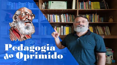  A Pedagogia do Oprimido: Um Fresco Vibrante da Libertação Através da Educação